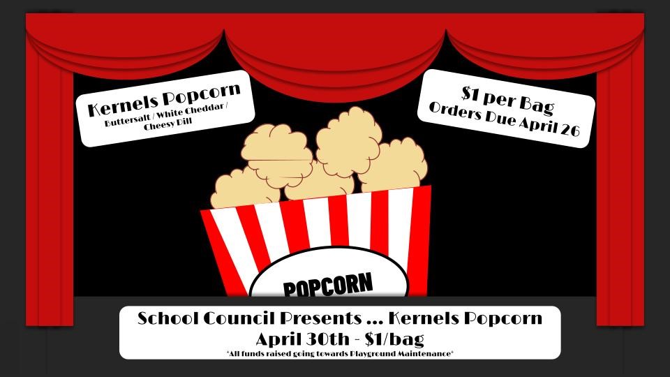 KHPS School Council - Popcorn Fundraiser April 30